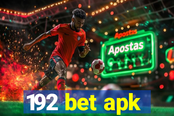 192 bet apk